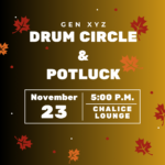 Gen XYZ Drum Circle & Potluck